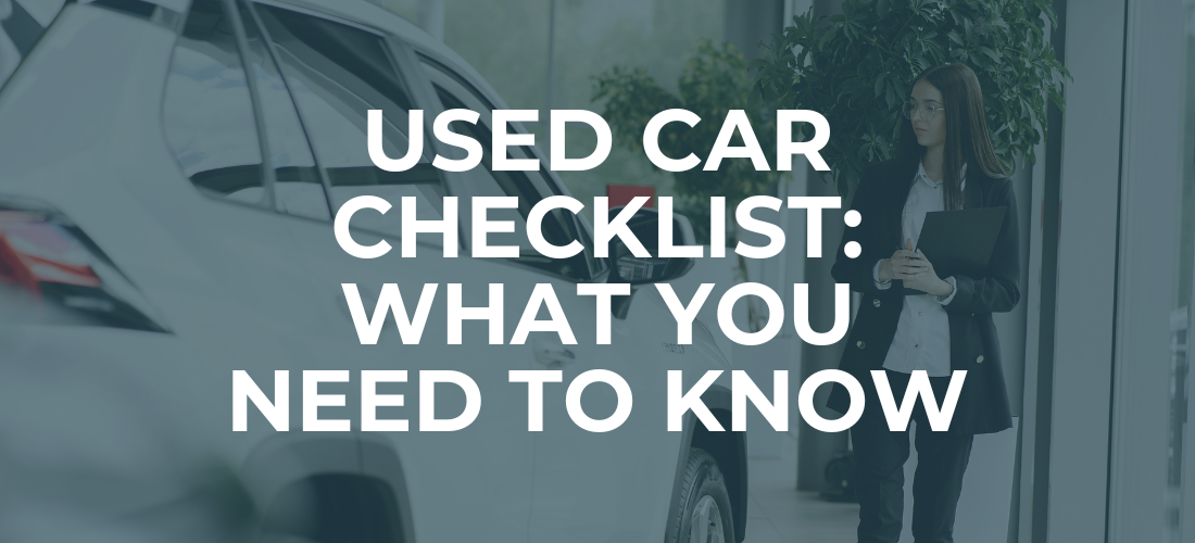 Used Car Checklist: What to Look For in a Used Car - Synergy Car ...